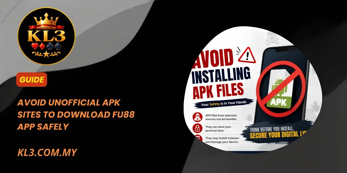 Avoid Unofficial APK Sites to Download KL3 App Safely