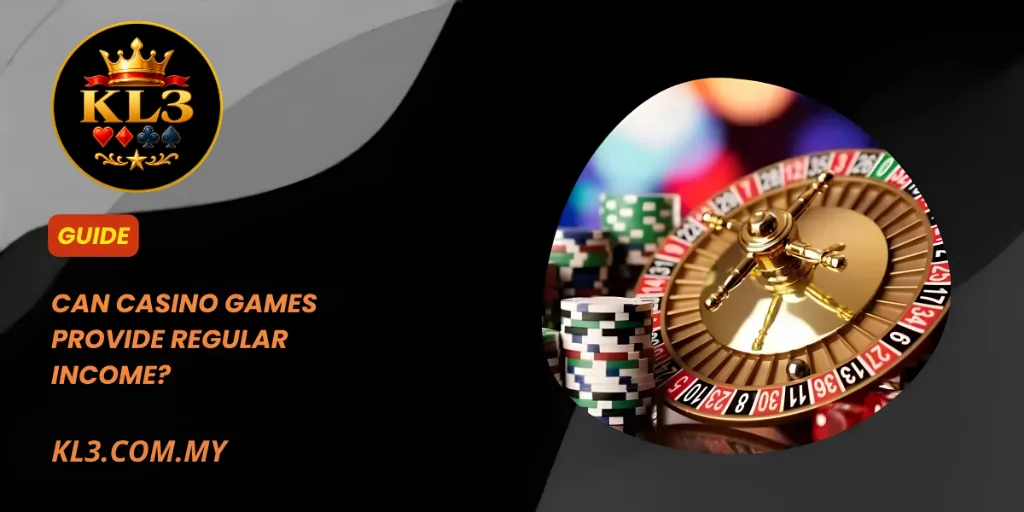 Can Casino Games Provide Regular Income